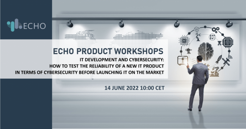 ECHO WORKSHOP – IT DEVELOPMENT AND CYBERSECURITY – Research