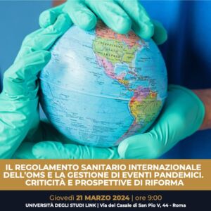 il-regolamento-sanitario-internazionale-dell-oms-e-la-gestione-di-eventi-pandemici-criticita-e-prospettive-di-riforma