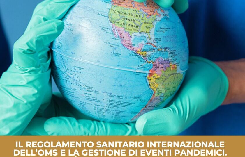 il-regolamento-sanitario-internazionale-dell-oms-e-la-gestione-di-eventi-pandemici-criticita-e-prospettive-di-riforma