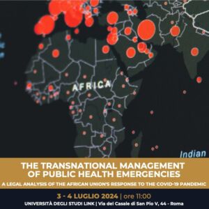 THE TRANSNATIONAL MANAGEMENT OF PUBLIC HEALTH EMERGENCIES