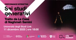 Performance interattiva: Sei studi generativi tratto da La Casa di Naghmeh Samini